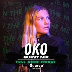OKO -  George FM (NZ) - Guest Mix
