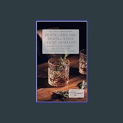 [Ebook] 📚 Destilliers dir – Destillation leicht gemacht: Schritt-für-Schritt-Anleitung für Hobbyde