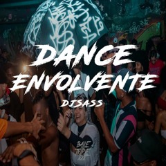 DANCE ENVOLVENTE - DJSASS