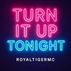 turn-it-up-tonight