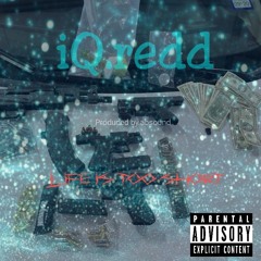 iQ.redd - Life is too short