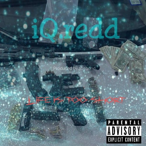 iQ.redd - Life is too short