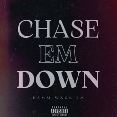 Nuskii Wackem - Chase Em Down