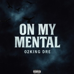 On my Mental