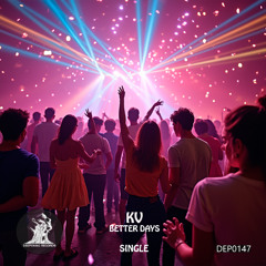 KV - Better Days [Deepening Records]