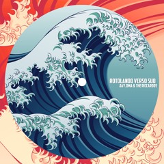 Jay.dma & The Riccardos - Rotolando Verso Sud