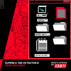 Super8 & Tab vs Factor B - From Way Back