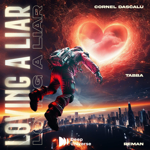 Cornel Dascalu x Tabba x ReMan - Loving A Liar