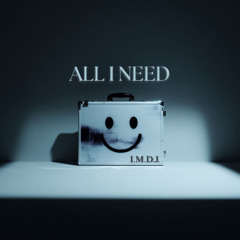 All I Need