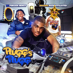 DJ FOREIGN MONEY - YA PLUGG'S FAVORITE PLUGG