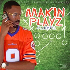 KClientel - Makin Playz