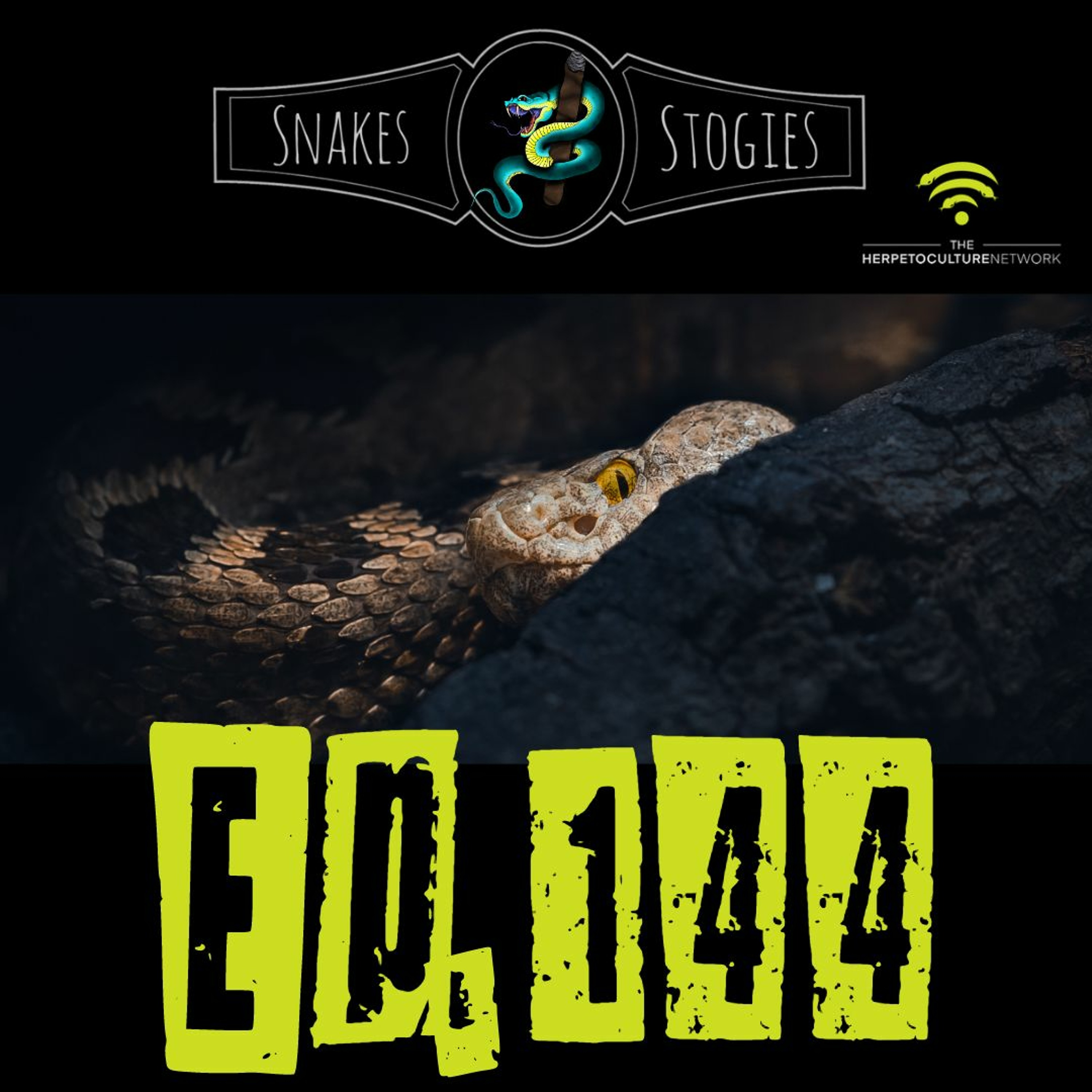 Snakes & Stogies Ep. 144