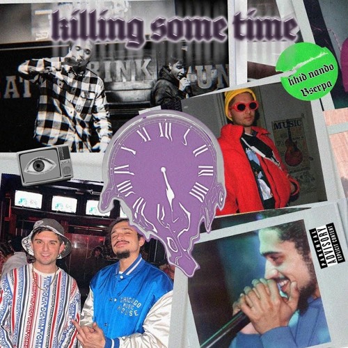 KILLING SOME TIME (Feat. BSerpa)