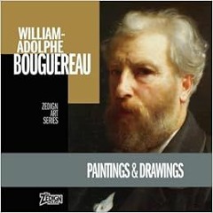 Get EPUB 💌 William-Adolphe Bouguereau - Paintings & Drawings by William-Adolphe Boug