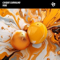 Caique Carvalho - Vibe (Original Mix)