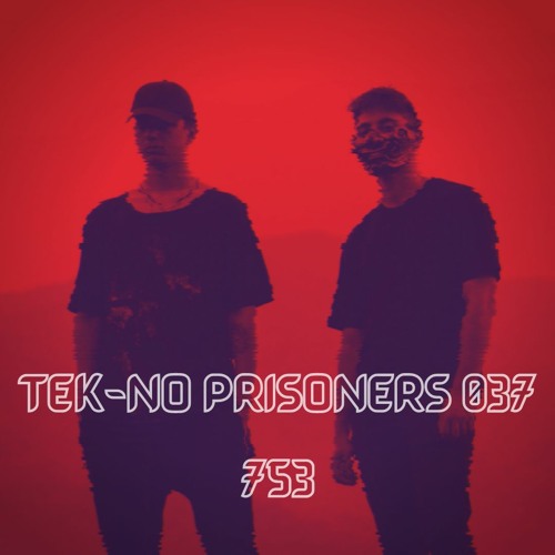 TEK-NO PRISONERS 037 - 753