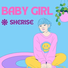 Baby Girl - Sherise
