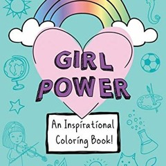 [VIEW] PDF 📔 Girl Power: An Inspirational Coloring Book! by  Bebins Books [KINDLE PD