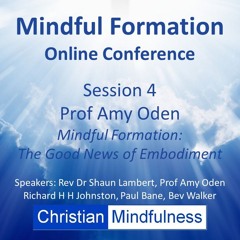 Mindful Formation Conference Session 4 - Amy Oden