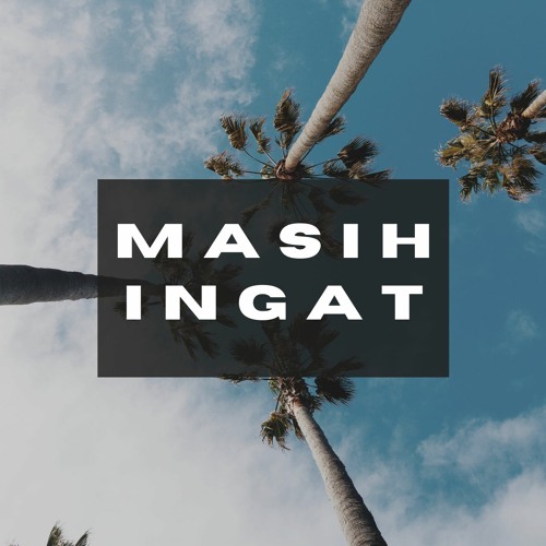 Masih Ingat