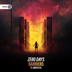 Zero Days ft. MaryLyza - Barriers (DWX Copyright Free)
