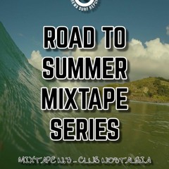Road To Summer - Mixtape N3 | Club Nostalgia