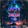 Tải video: LIFE'S A DREAM