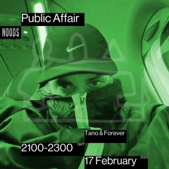 Public Affair 013: Tano & Forever