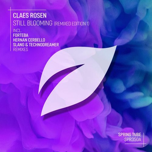 Claes Rosen - Still Blooming (Slang & Technodreamer Remix)