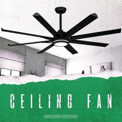 Ceiling Fan (Prod. by Beatsbyht)
