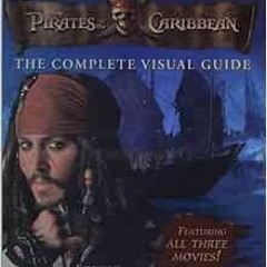 [VIEW] KINDLE 💕 Pirates of the Caribbean: The Complete Visual Guide by Richard Platt