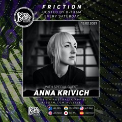 Friction // Kiss FM | Anna Krivich [13.02.21]
