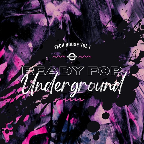 Stream LAWYA Ready For Underground Tech House Vol.1 by DJ LAWYA