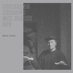 Coloring Lessons Mix Series 076: Dean Chew
