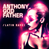 Anthony Godfather - LA RUMBA