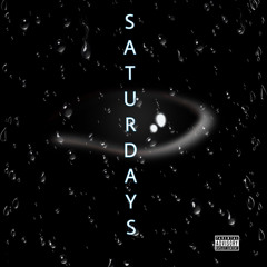 Saturdays (prod. Harry x AbdulKeyz x Flexondatrack)