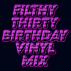 30th Birthday Vinyl Mix