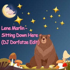 Lene Marlin - Sitting Down Here (DJ Dorfatze Edit)