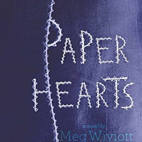 Read ❤️ PDF Paper Hearts by  Meg Wiviott
