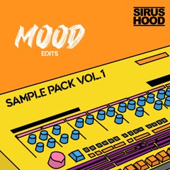 Mood Edits Sample Pack Vol. 1 I