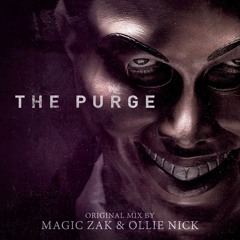 MAGIC ZAK X OLLIE NICK - THE PURGE