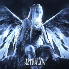 ASTRALYN (Slowed)