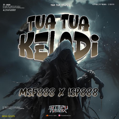 SR - TUA TUA KELADI ( MSF888 X ISP888 ) #JINFU888