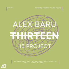 AFRO/MELODIC HOUSE - THIRTEEN13 VOL.79 (CamelPhat, LevyM, Arodes, 2UP, Moojo, Joyia, MAXI MERAKI...)