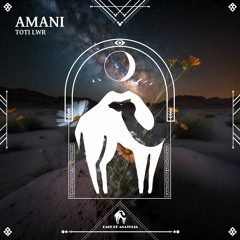 Toti LWR - Amani (Cafe De Anatolia)
