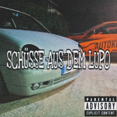 SCHÜSSE AUS DEM LUPO (Prod. SCARY MIND) [2024]