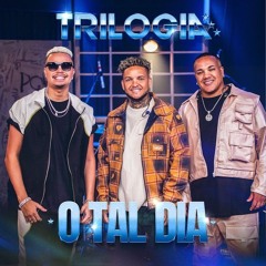 TRILOGIA - O TAL DIA (SUEL, VITINHO E RONY) LANÇAMENTO 2024