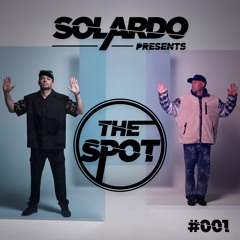 Solardo presents The Spot #001