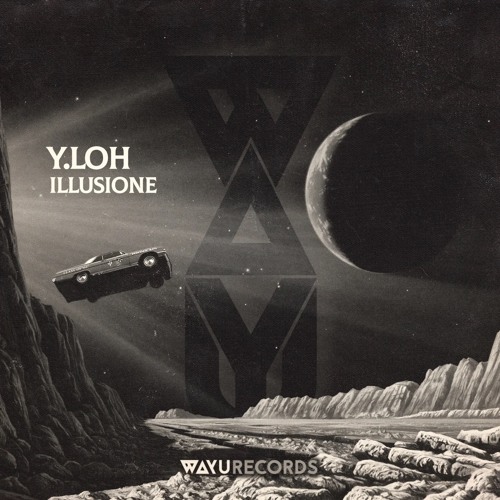 Y.LOH - Illusione (Nhii Remix) [WAYU]