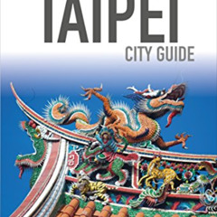 [Download] PDF 📕 Insight Guides City Guide Taipei (Insight City Guides) by  Insight